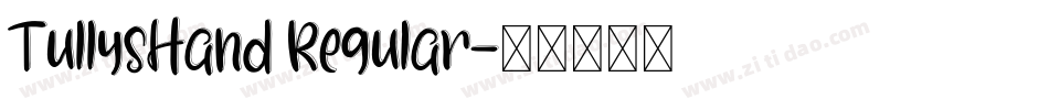 TullysHand Regular字体转换